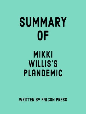 cover image of Summary of Mikki Willis's Plandemic